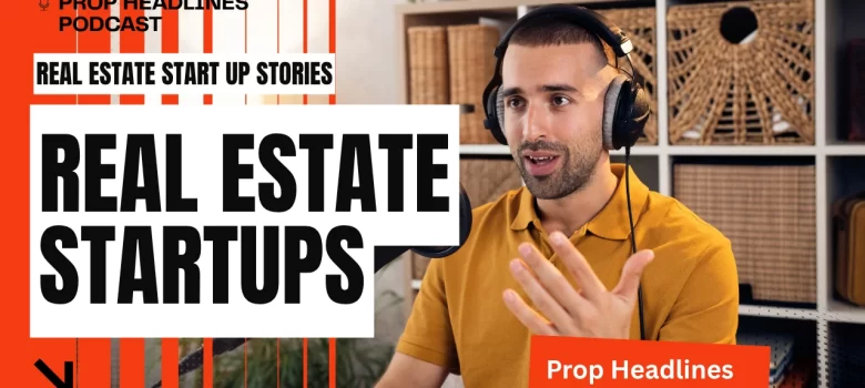 Real estate startups